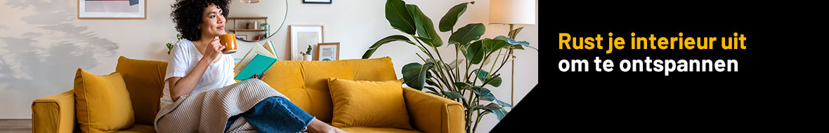 Rust je interieur uit voor al je ontspanningsmomenten