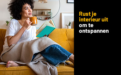 Rust je interieur uit voor al je ontspanningsmomenten