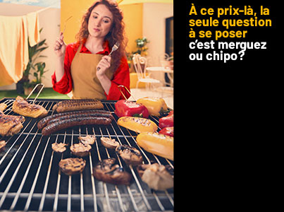 À ce prix-là, la seule question à se poser c’est merguez ou chipo ?