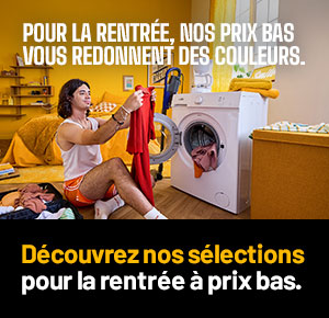 Pour la rentrée, nos prix bas vous redonnent des couleurs - Découvrez nos sélections pour la rentrée à prix bas