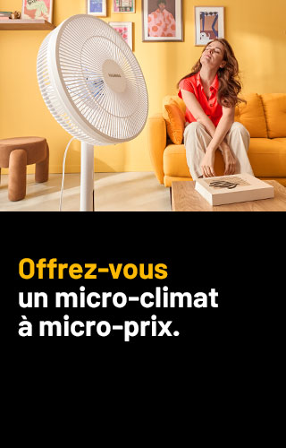Offrez-vous un micro-climat à micro-prix.