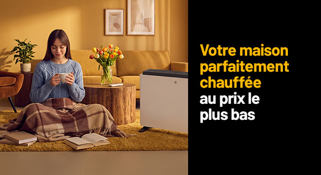 Votre maison parfaitement chauffée au prix le plus bas